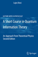 A Short Course in Quantum Information Theory - Lajos Diosi