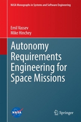 Autonomy Requirements Engineering for Space Missions - Emil Vassev, Mike Hinchey