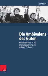 Die Ambivalenz des Guten -  Jan Eckel