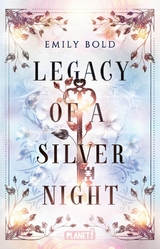 Legacy of a Silver Night (Legacy-Dilogie 1) -  Emily Bold