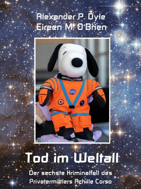 Tod im Weltall -  Alexander P. Dyle,  Eireen M. O'Brien