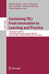 Sustaining TEL: From Innovation to Learning and Practice - 