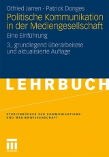 Politische Kommunikation in der Mediengesellschaft - Otfried Jarren, Patrick Donges