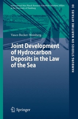 Joint Development of Hydrocarbon Deposits in the Law of the Sea - Vasco Becker-Weinberg