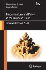 Innovation Law and Policy in the European Union - Massimiliano Granieri, Andrea Renda