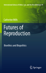 Futures of Reproduction - Catherine Mills