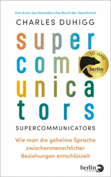 Supercommunicators -  Charles Duhigg