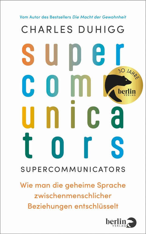 Supercommunicators -  Charles Duhigg