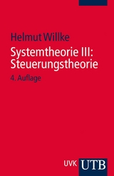 Systemtheorie III: Steuerungstheorie -  Helmut Willke