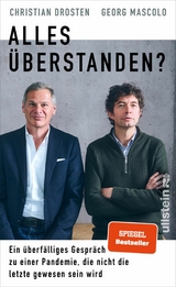 Alles überstanden? -  Christian Drosten,  Georg Mascolo