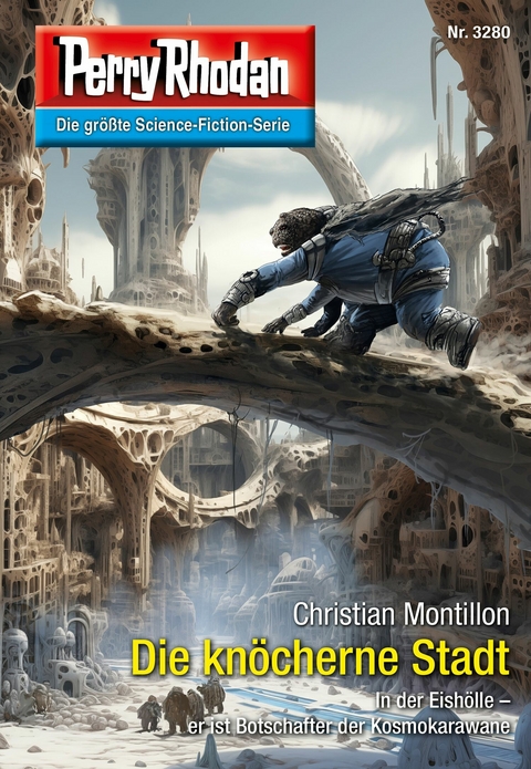 Perry Rhodan 3280: Die knöcherne Stadt -  Christian Montillon