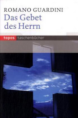 Das Gebet des Herrn - Guardini, Romano