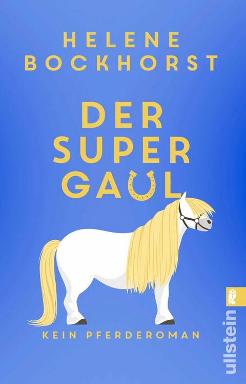 Der Supergaul -  Helene Bockhorst