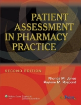 Patient Assessment in Pharmacy Practice - Jones, Rhonda M.; Rospond, Raylene M.