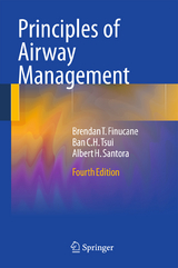 Principles of Airway Management - Finucane, Brendan T.; Tsui, Ban C.H.; Santora, Albert