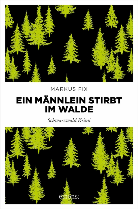 Ein Männlein stirbt im Walde -  Markus Fix