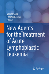 New Agents for the Treatment of Acute Lymphoblastic Leukemia - 