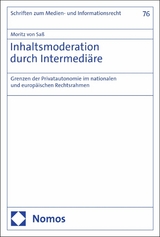 Inhaltsmoderation durch Intermediäre - Moritz von Saß