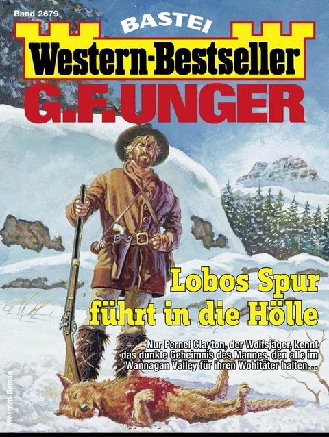 G. F. Unger Western-Bestseller 2679 - G. F. Unger