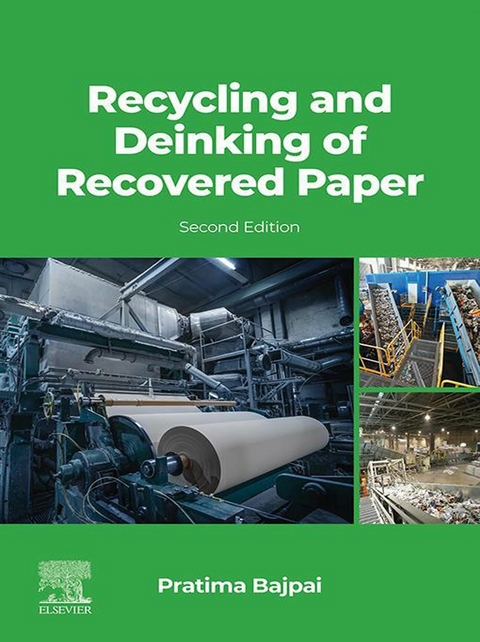 Recycling and Deinking of Recovered Paper -  Pratima Bajpai