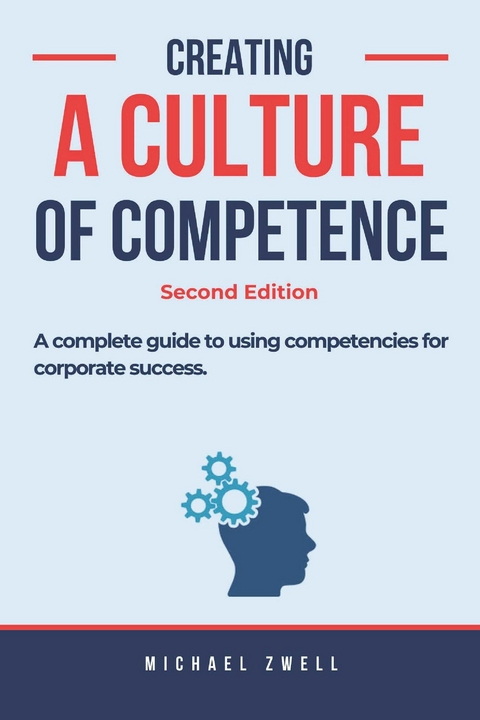 Creating a Culture of Competence -  Michael Zwell