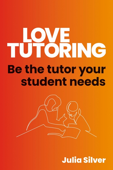 Love Tutoring -  Julia Silver