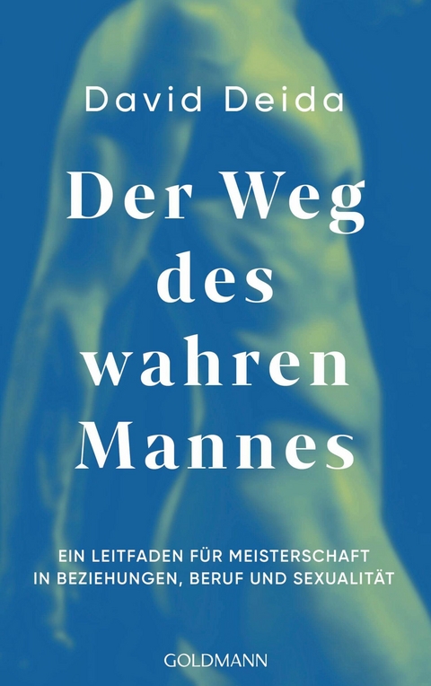 Der Weg des wahren Mannes -  David Deida