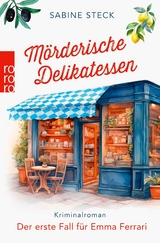 Mörderische Delikatessen -  Sabine Steck