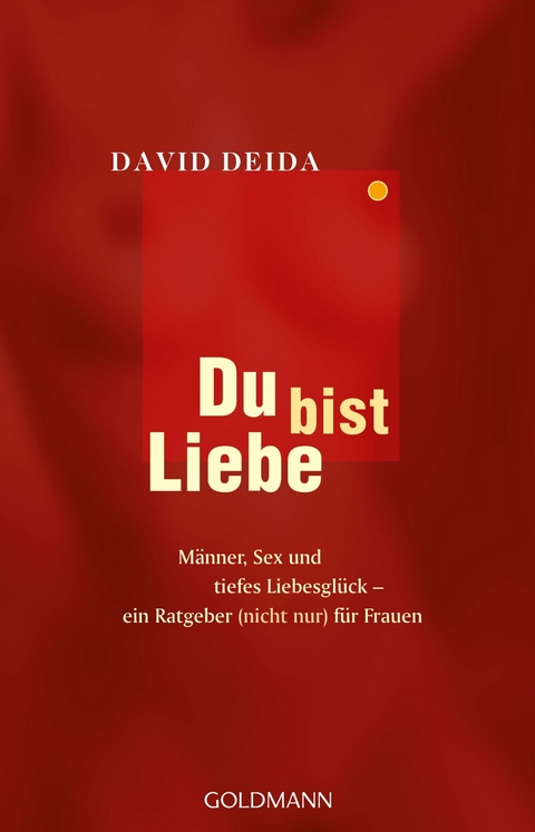 Du bist Liebe -  David Deida