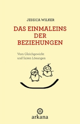 Das Einmaleins der Beziehungen - Jessica Wilker