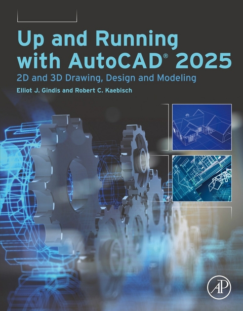 Up and Running with AutoCAD®  2025 -  Robert C. Kaebisch