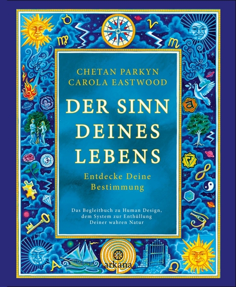 Der Sinn Deines Lebens - Chetan Parkyn, Carola Eastwood