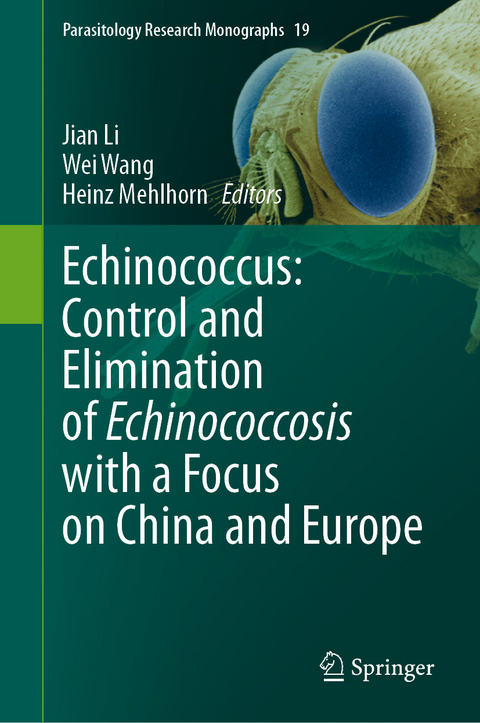 Echinococcus: Control and Elimination of Echinococcosis with a Focus on China and Europe - 