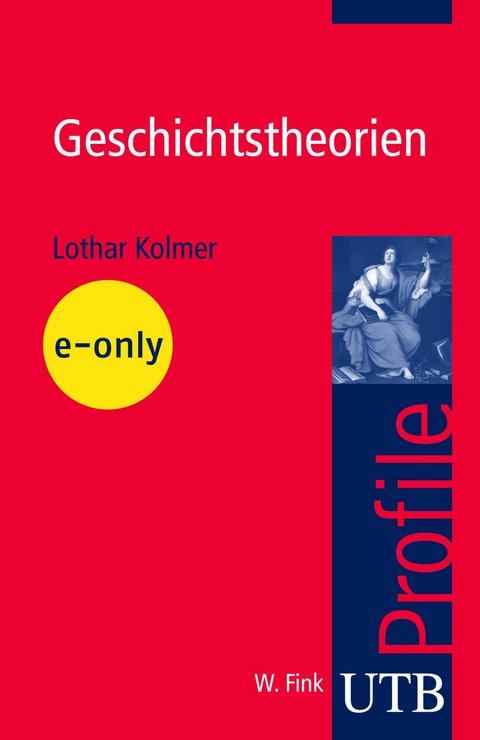 Geschichtstheorien - Lothar Kolmer