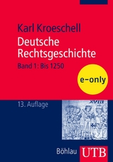 Deutsche Rechtsgeschichte, Bd. 1 -  Karl Kroeschell