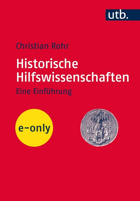 Historische Hilfswissenschaften - Christian Rohr