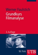 Grundkurs Filmanalyse -  Werner Faulstich