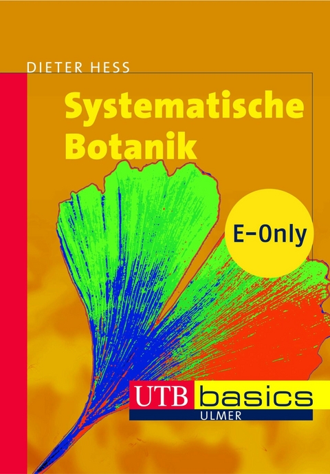 Systematische Botanik - Dieter Heß