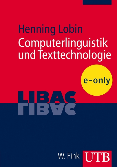 Computerlinguistik und Texttechnologie - Henning Lobin