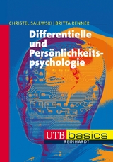 Differentielle und Persönlichkeitspsychologie - Christel Salewski, Britta Renner