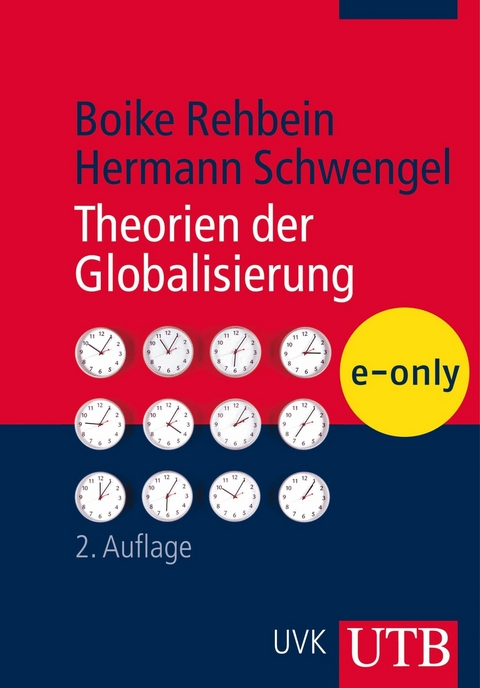 Theorien der Globalisierung -  Boike Rehbein,  Hermann Schwengel