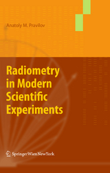 Radiometry in Modern Scientific Experiments - Pravilov Anatoly