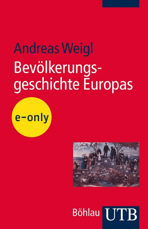 Bevölkerungsgeschichte Europas - Andreas Weigl