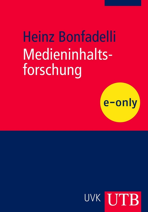 Medieninhaltsforschung - Heinz Bonfadelli