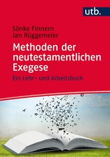 Methoden der neutestamentlichen Exegese - Sönke Finnern, Jan Rüggemeier