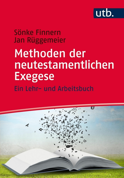 Methoden der neutestamentlichen Exegese - Sönke Finnern, Jan Rüggemeier