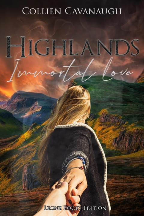 Highlands: Immortal Love - Collien Cavanaugh