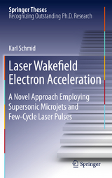 Laser Wakefield Electron Acceleration - Karl Schmid