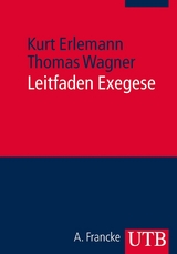 Leitfaden Exegese - Kurt Erlemann, Thomas Wagner