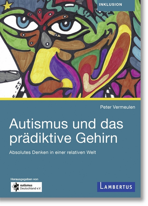 Autismus und das prädiktive Gehirn -  Peter Vermeulen